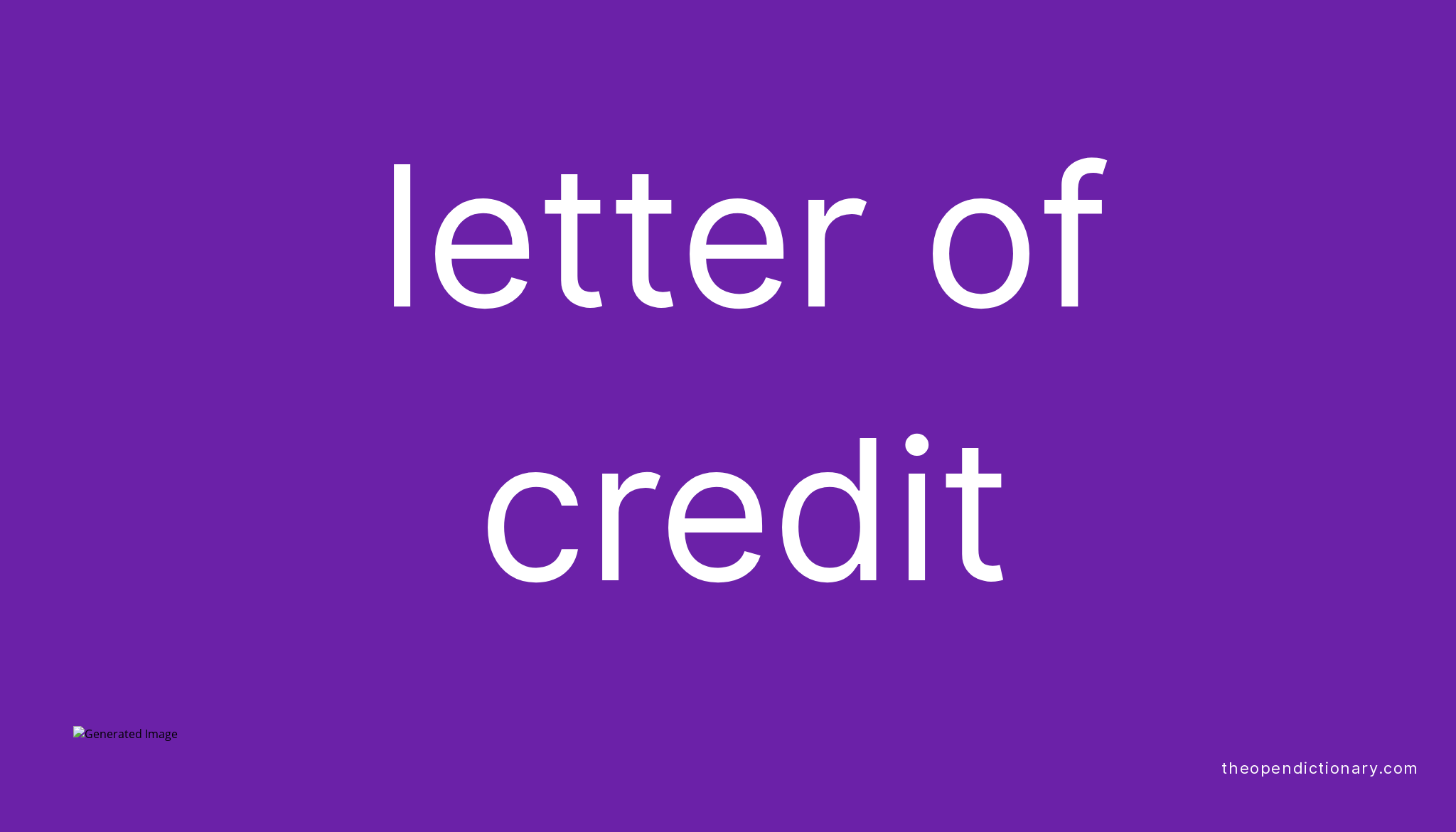 Letter Of Credit Meaning Of Letter Of Credit Definition Of Letter 